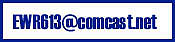 e-mail ewr613@comcast.net for information